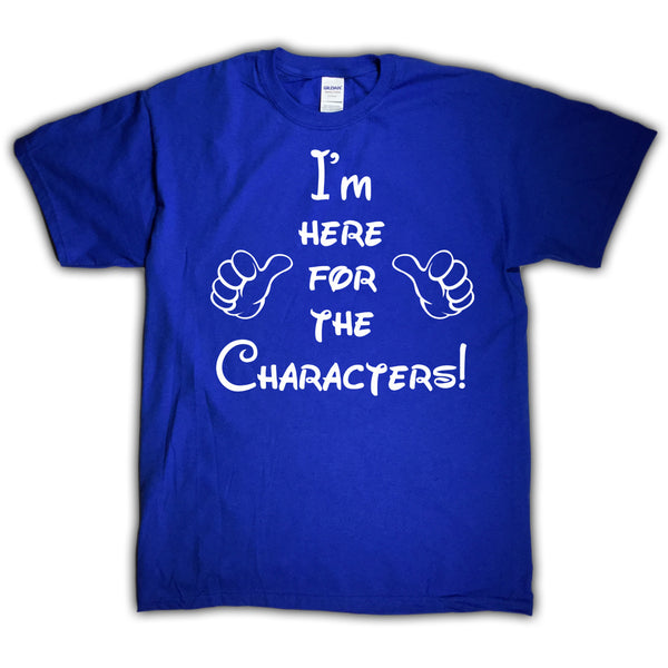 I'm Here For the Characters! Youth Sizes